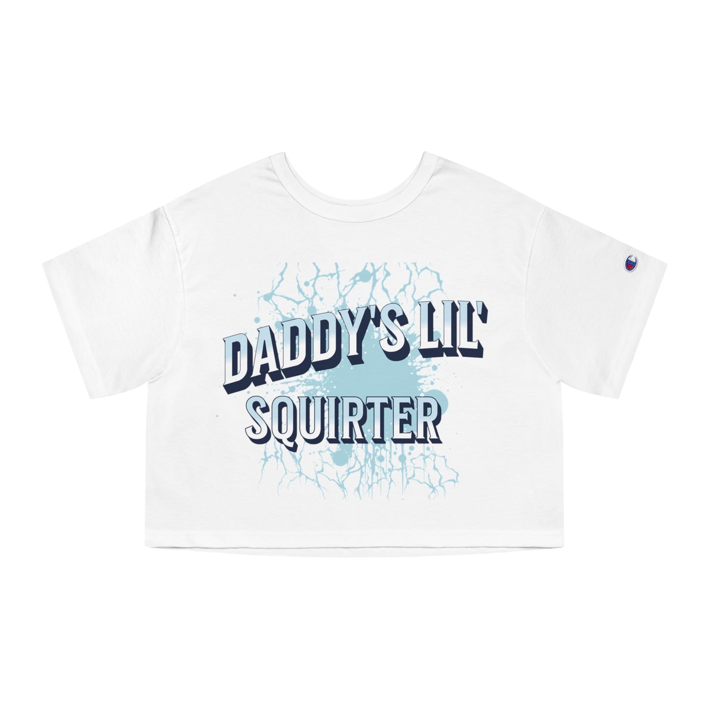 Juucie Women's Daddy's Lil' Squirter Cropped T-Shirt - Juucie